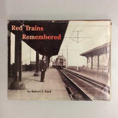 'Red Trains Remembered', by Robert S. Ford, 1980