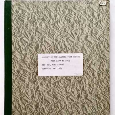History of the Alameda Post Office 1877-1954, by Ford Samuel