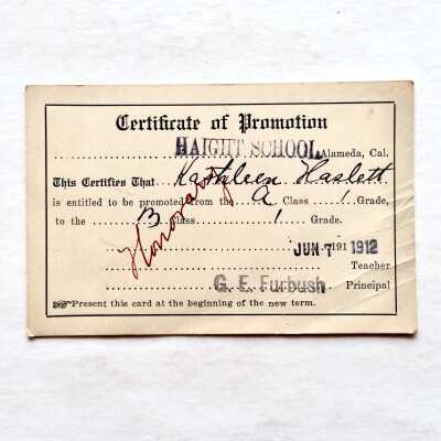 Certificate promotion Kathleen Haslett from A class 1st grade ti B class 1st grade, Haight School, 1912
