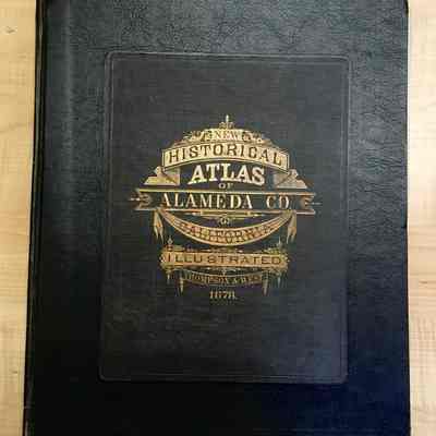 New Historical Atlas of Alameda, Thompson and West, 1878