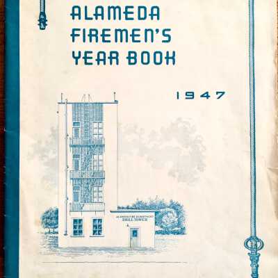 'Alameda's Firemen's Yearbook, 1947'