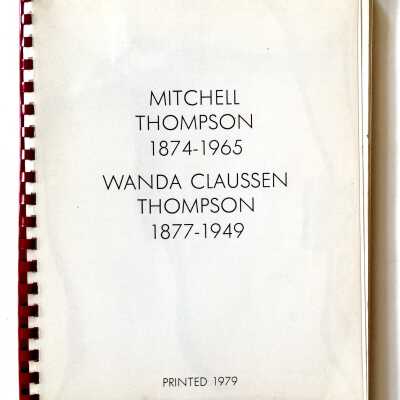 Book about 'Mitchell Thomspon, 1874-1965' of the Linderman family, 1979