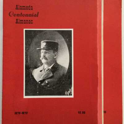 'Alameda Centennial Almanac' (2 copies), by Fred S. Cook, 1972