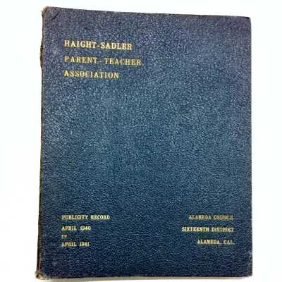 Scrapbook of the Haight-Sadler Parent Teacher Association, 1940-1941
