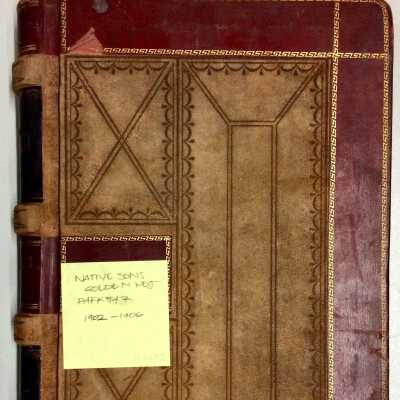 Records, Native Sons of the Golden West, Parlor No. 47, 1902-1906