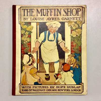 The Muffin Shop, by Louise Ayres Garnett, Illustrated by Hope Dunlap, 1909