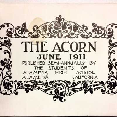 Alameda High School 'Acorn' Yearbook, 1911