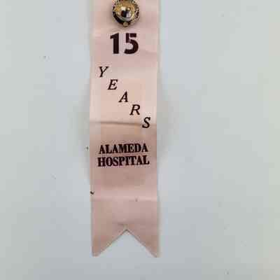 Alameda Hospital 15 Year Service Ribbon and pin, late 20th c.