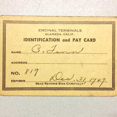 Encinal Terminals Identification and Pay Card of C. Fenn, 1949