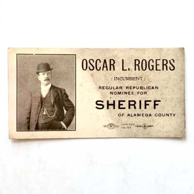 Calling card announcing candidacy Oscar L. Rogers for sherriff, c. 1902