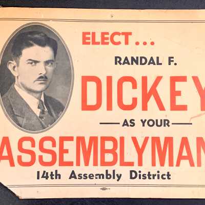 election poster for Randall F. Dickey for Assembly, c. 1940s