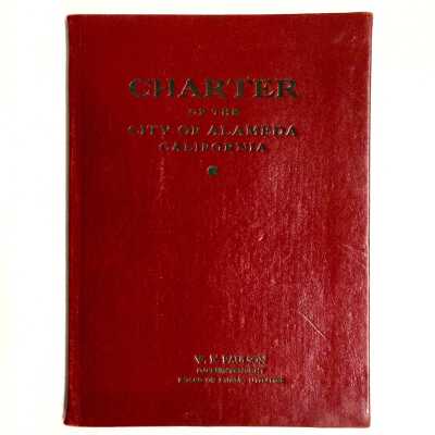 Charter of the City of Alameda, 1917, amended 1933, of W. R. Paulson