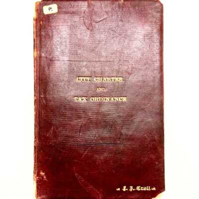 City Charter and Tax Ordinance, 1907, of Fred J. Croll