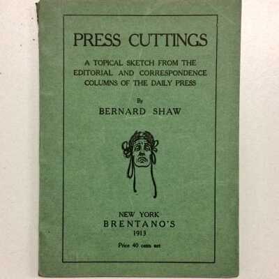 Script for 'Press Cuttings', play by Bernard Shaw, 1913