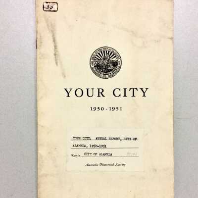 'Your City' Annual Report of the City of Alameda, 1950-1951