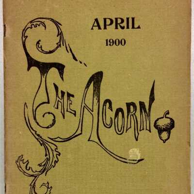 Alameda High School 'The Acorn - April 1900'