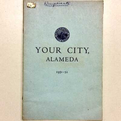 'Your City, Alameda', annual report for fiscal year 1951-1952
