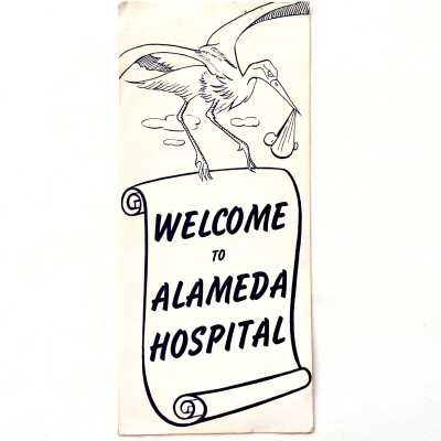 Flyer 'Welcome to Alameda Hospital' maternity ward, c. 1950