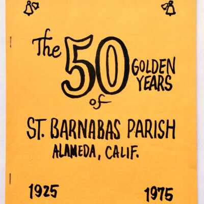 The Fifty Golden Years, a History of St. Barnabas Catholic Church, 1925-1975