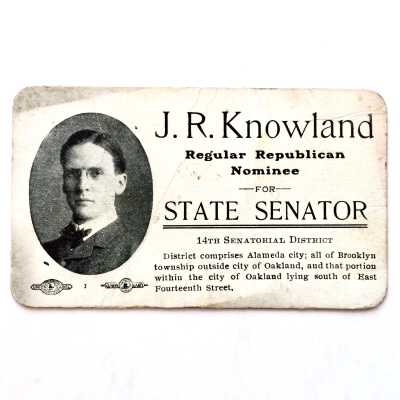 Calling card announcing candidacy J.R. Knowland for state senator, c. 1902