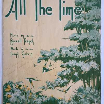 Sheet music to 'All The Time' by Russel Franck, 1920