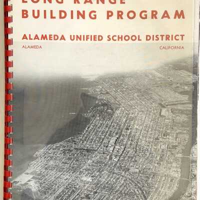 Long Range Building Program, Alameda Unified School District, 1948