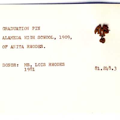 Graduation Pin Alameda High School, Anita Rhodes, 1909