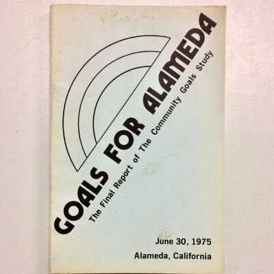 'Goals for Alameda', report of a Community Goal Study, 1975
