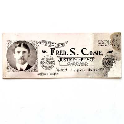 Calling card announcing candidacy Fred S. Cone for Justice of the Peace, c. 1902