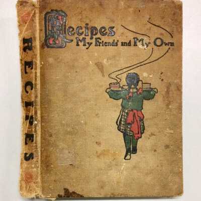 Handwritten Cookbook 'Recipes, My Friend's and My Own', early 1900s