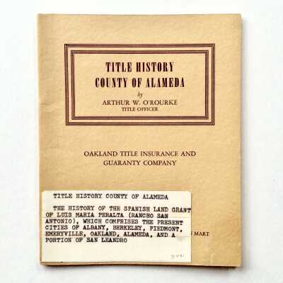 'Title History, County of Alameda' by Arthur W. O'Rourke, 1948