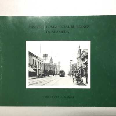 'Historic Commercial Buildings of Alameda' by Woodruff Minor, 1993