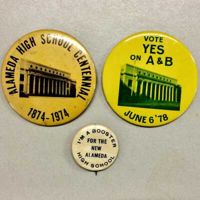 Alameda High School buttons, 1926-1974-1978