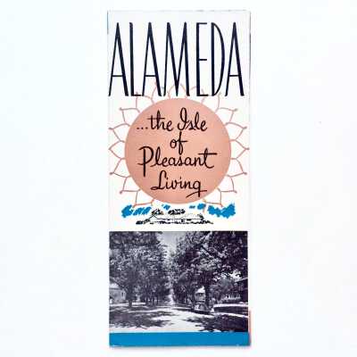 'Alameda, The Isle of Pleasant Living' issued by Chamber of Commerce, prior 1965