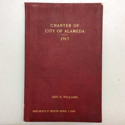 Charter of City of Alameda, 1917, of George S. Williams