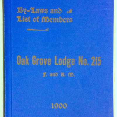 Bound by-laws of the Oak Grove Lodge No. 215, 1902