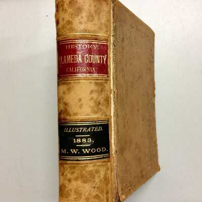 'History of Alameda County' by M.W. Wood, c. 1883