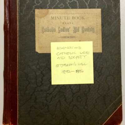 Minutes of the Catholic Ladies' Aid Society Branch No. 3, 1892-1896