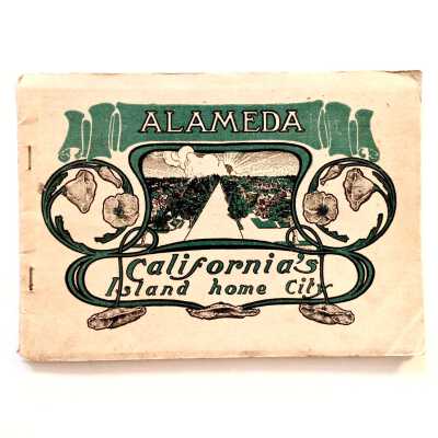 Booklet 'Alameda - California Island Home City', c. 1910-1912
