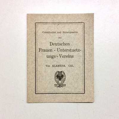 Constitution and By-Laws of the German Ladies' / Alameda Ladies' Relief Society, before 1925