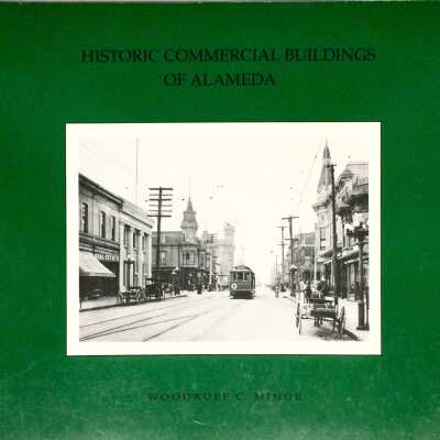 'Historic Commercial Buildings of Alameda, by Woodruff Minor, 1993