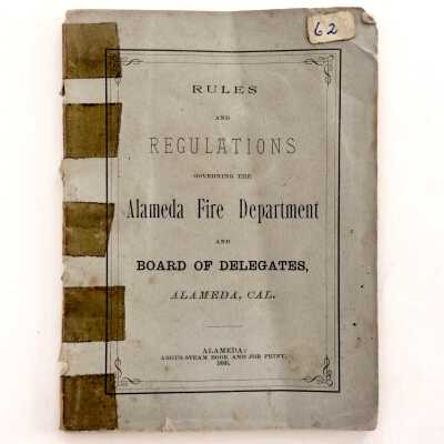 Rules and Regulations governing the Alameda Fire Department, 1886