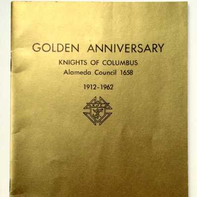 Booklet for Golden Anniversary of the Knights of Columbus, Alameda Council, 1962