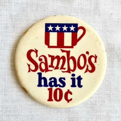 Advertising button worn by employees at Sambo's Restaurants, c. 1970