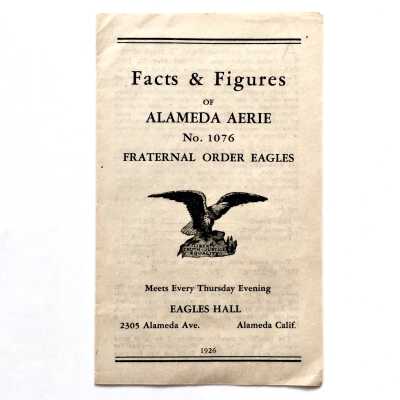 'Facts and Figures of Alameda Aerie', 1926