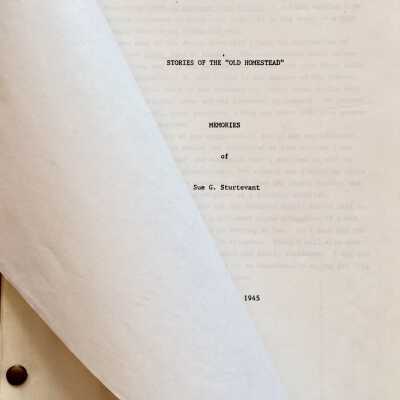 Essay 'Stories of the Old Homestead' by Sue G. Sturtevant, 1945