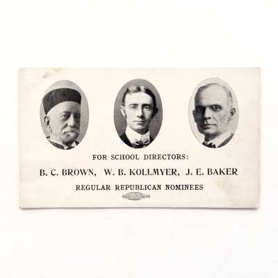 Campaign Calling Card candidates for School Director, c. 1912-1913