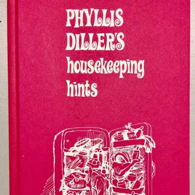 'Phyllis Diller, Housekeeping Hints', by Phyllis Diller, 1966