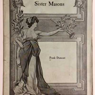 Script for play 'Sister Masons' by Frank Dumont, 1913
