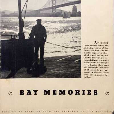 'Bay Memories', reprint of articles from the Southern Pacific Bulletin, 1939
